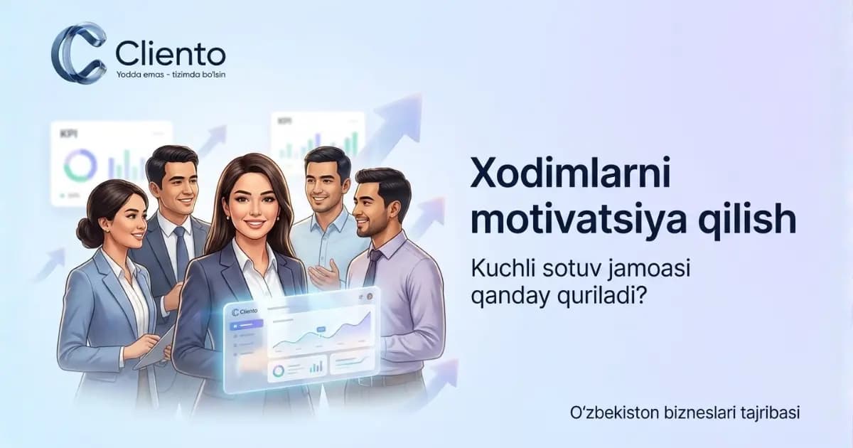 Xodimlarni motivatsiya qilish va sotuv jamoasi qurish — O'zbekiston tajribasi