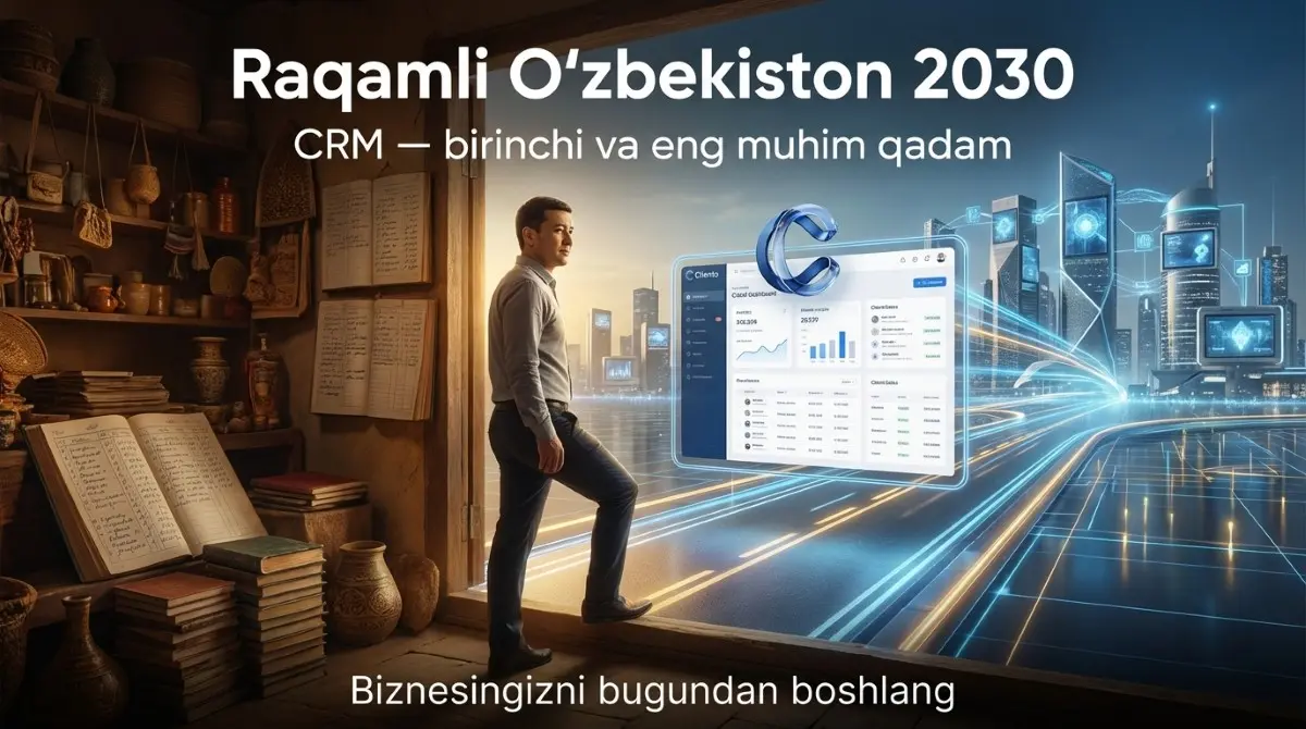 Raqamli O'zbekiston 2030 strategiyasi va CRM tizimlari